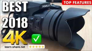 Read more about the article Best 4K Camera 2018 Under $500 – Panasonic Lumix FZ300 Top Features – Best Bridge Cameras 2018